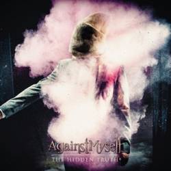 Against Myself : The Hidden Truth